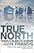 True North: Travels in Arctic Europe
