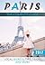 Paris: The Complete Guide (...