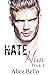 Hate Him Book 1