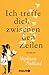 Ich treffe dich zwischen den Zeilen by Stephanie Butland