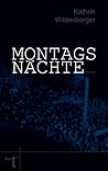 Montagsnächte by Kathrin Wildenberger