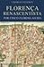 Florença Renascentista por Cinco Florins ao Dia