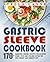 Gastric Sleeve Cookbook by Stella Layne