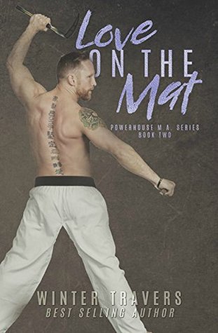 Love on the Mat (Powerhouse M.A. #2)
