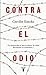 Contra el odio