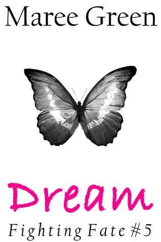 Dream (Fighting Fate, #5)