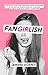 Fangirlish