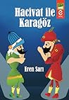 Hacivat İle Karagöz by Eren Sarı Hacivat İle Karagöz by Eren Sarı
