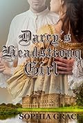 Darcy's Headstrong Girl