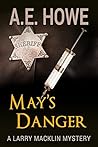 May’s Danger (Larry Macklin Mysteries #7)