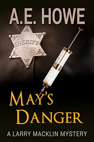 May’s Danger (Larry Macklin Mysteries #7)