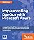 Implementing DevOps with Microsoft Azure: Automate your deployments and incorporate the DevOps culture