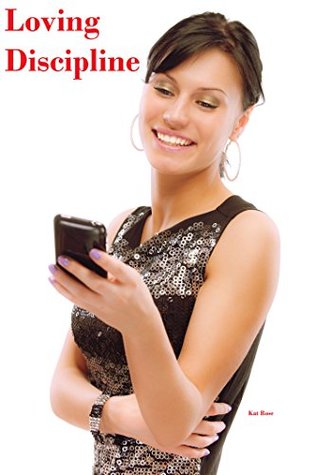 Loving Discipline (Kindle Edition)