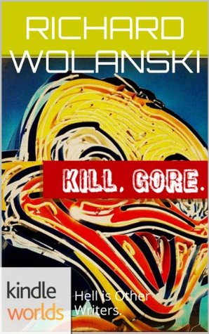 Kill, Gore (The World of Kurt Vonnegut)