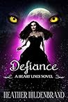 Defiance by Heather Hildenbrand