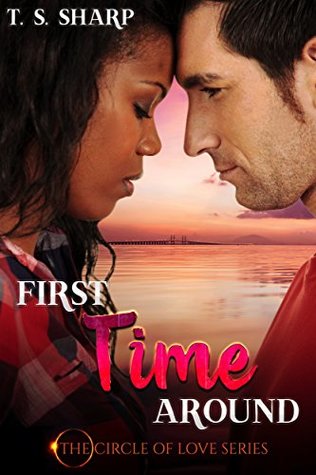 First Time Around (The Circle of Love #1)