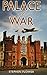 Palace at War