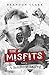 The Misfits: Told by A Beha...