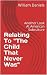 Relating To "The Child That...