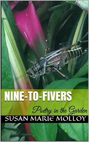 Nine-to-Fivers: Poetry in the Garden
