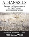 Letter to Marcellinus on the Psalms by Athanasius of Alexandria Letter to Marcellinus on the Psalms by Athanasius of Alexandria