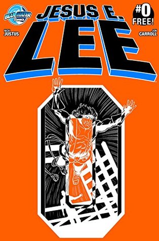 Jesus E. Lee #0 (Kindle Edition)