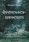 Spøkelsesridderen by Cornelia Funke
