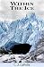 Within the Ice (Isiir Chron...