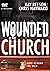 Wounded in the Church: Hope...