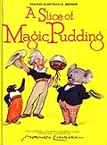 A Slice of Magic Pudding