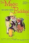The Magic Pudding: Second Slice