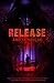 Release