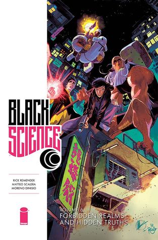 Black Science, Vol. 6: Forbidden Realms and Hidden Truths (Paperback)
