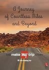 A Journey of Countless Miles and Beyond: The MakeMyTrip Story (Rupa Quick Reads)