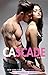 Cascade: Unapologetic (Unapologetic  Book 3)