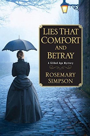 Lies That Comfort and Betray (Gilded Age Mystery, #2)