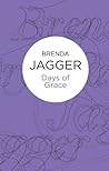 Days of Grace by Brenda Jagger