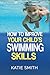 How To Improve Your Child's Swimming Skills