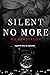 Silent No More (Silent, #1)