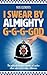 I Swear By Almighty G-G-G-God by Nick Clements
