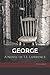 George: A Novel of T.E. Lawrence