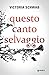 Questo canto selvaggio by Victoria Schwab