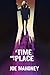 A Time and a Place by Joe Mahoney
