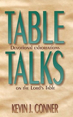 Table Talks: Devotional Exhortations on the Lord's Table (Kindle Edition)