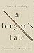A Forger's Tale