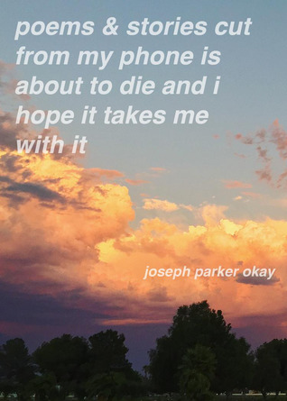 poems & stories cut from "my phone is about to die and i hope it takes me with it" (ebook)