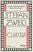 Clarissa by Stefan Zweig Clarissa by Stefan Zweig