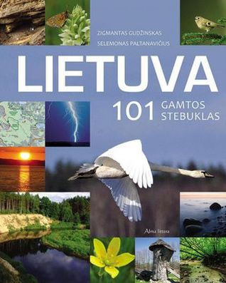 Lietuva. 101 gamtos stebuklas (Hardcover)