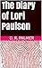 The Diary of Lori Paulson by D.R. Palmer