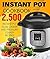 INSTANT POT: 2,500 Instant ...